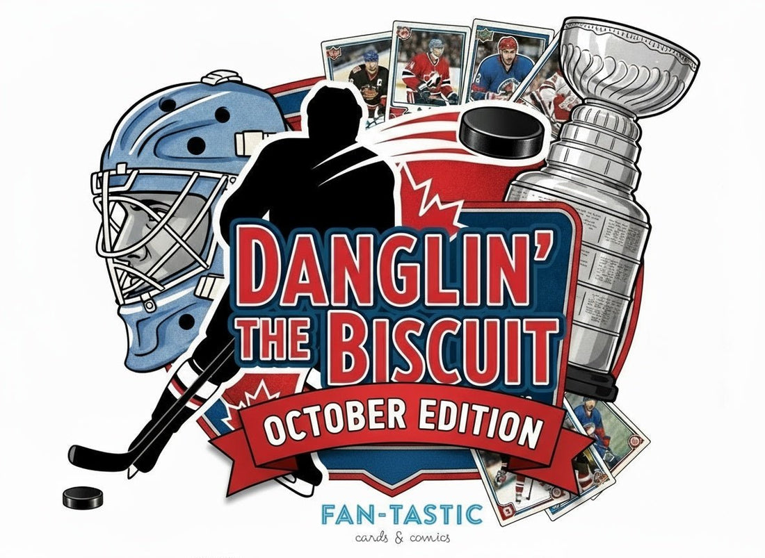 Danglin' the Biscuit: October 2025 Edition - Fan-Tastic Cards & Comics