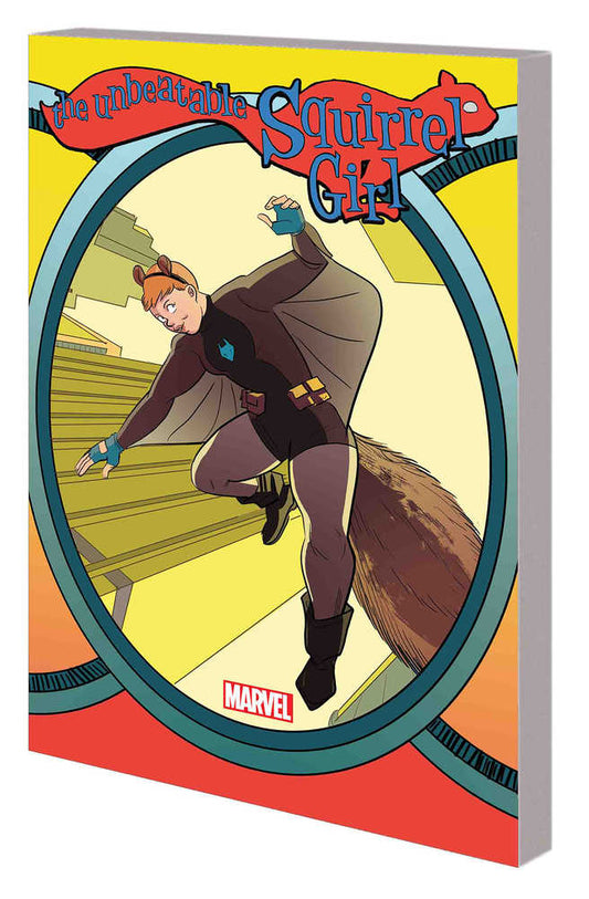 Unbeatable Squirrel Girl TPB Volume 06 Who Run The World